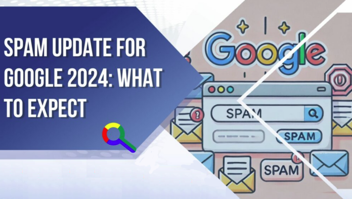 Google New Spam Update Exposed On December 2024